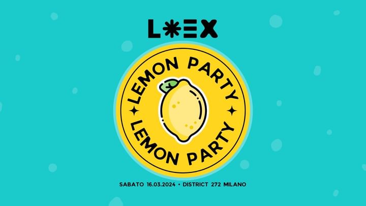 Cover for event: L*EX LEMON PARTY