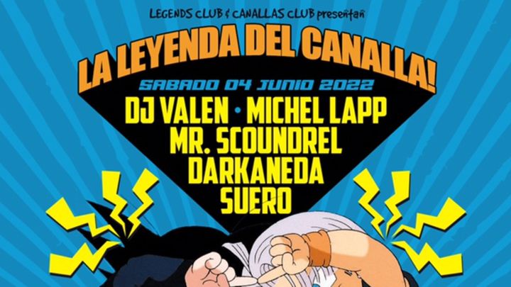 Cover for event: LA LEYENDA DEL CANALLA SABADO 4 JUNIO