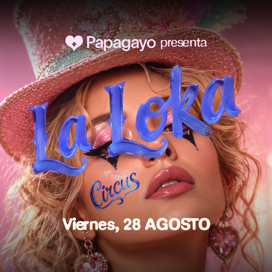 La Loka: Circus · Vie. 28 de Agosto 2026 image