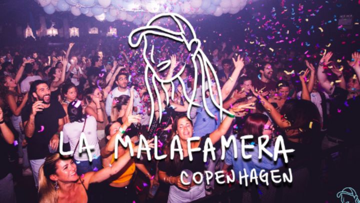 Cover for event: LA MALAFAMERA - Copenhagen