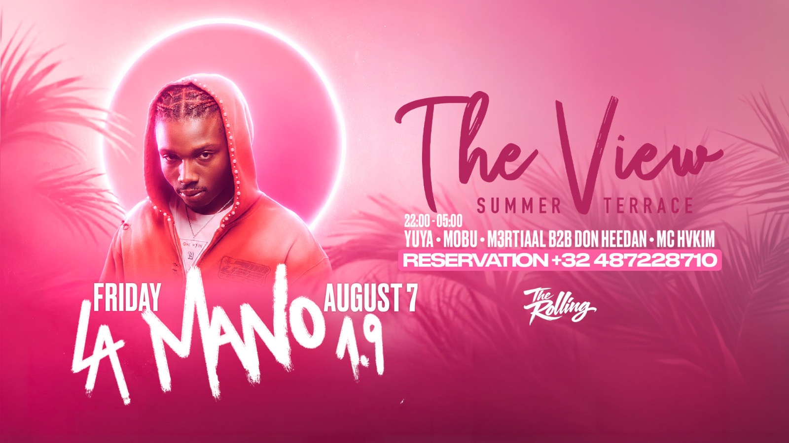 LA MANO 1.9 X THE VIEW SUMMER •THE ROLLING