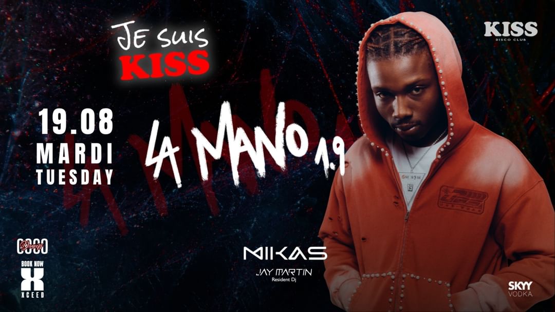 Couverture de l'événement LA MANO1.9 & DJ MIKAS | JE SUIS KISS