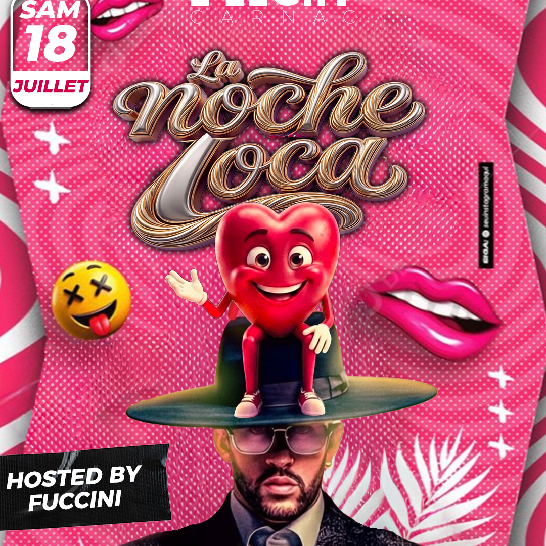 Soirée Noche Loca au Hïght, boîte de nuit à Carnac