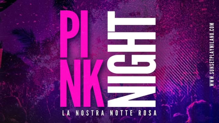 Cover for event: LA NOSTRA NOTTE ROSA - SUNSET