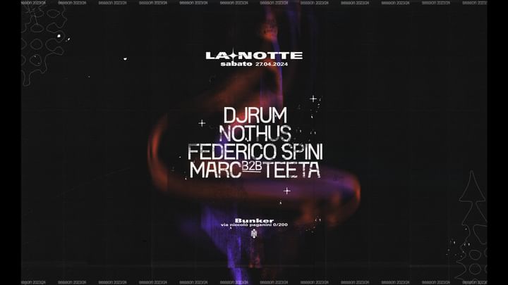 Cover for event: La Notte con DjRum, Nothus, Federico Spini, Marc b2b Teeta