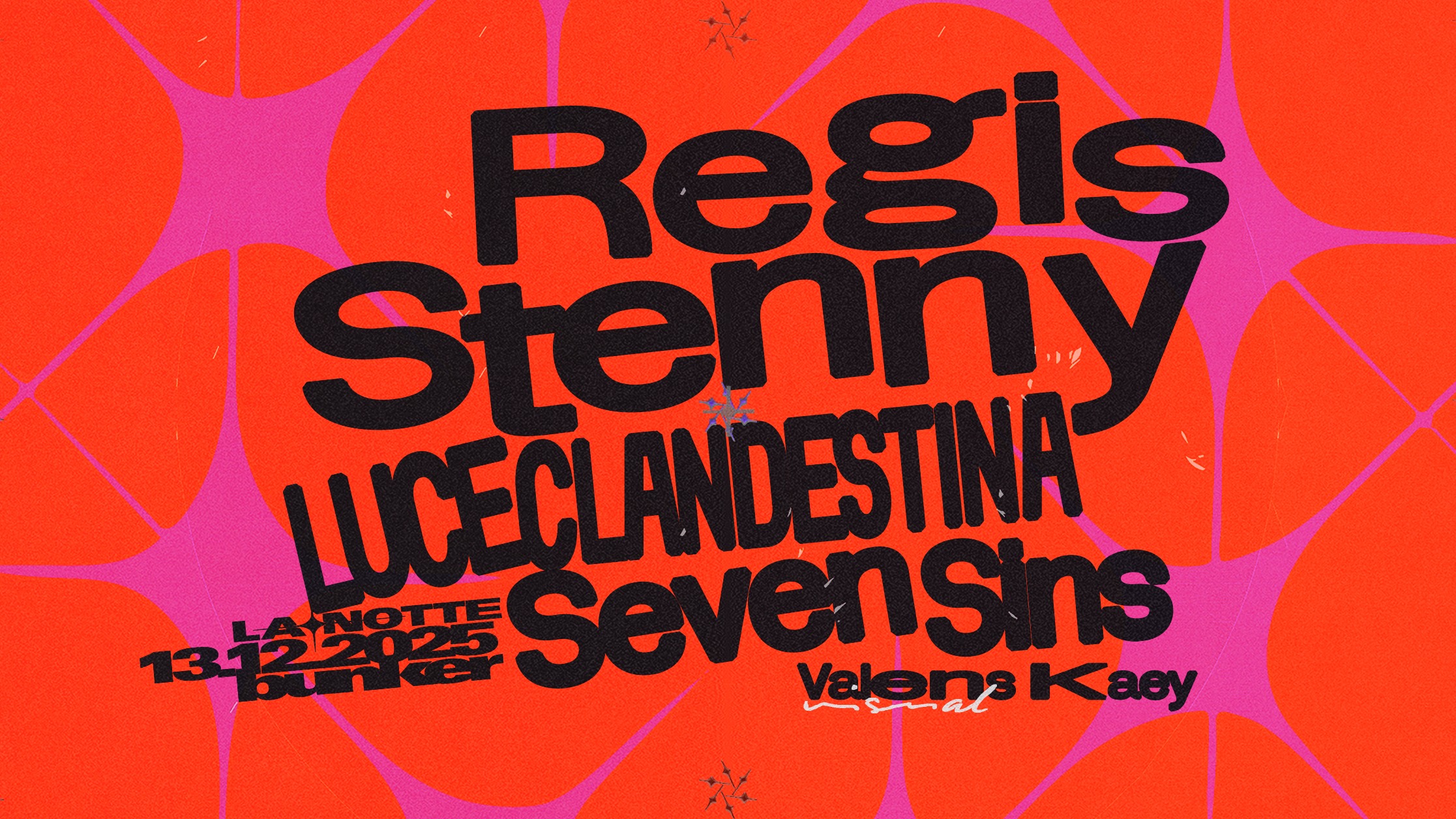 La Notte con Regis, Stenny, Luce Clandestina, Seven Sins image