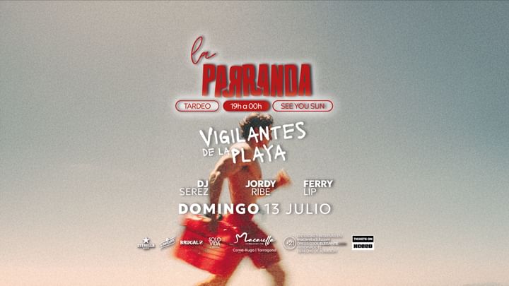 Cover for event: LA PARRANDA "LOS VIGILANTES DE LA PLAYA" | DOMINGO 13 JULIO | TARDEO