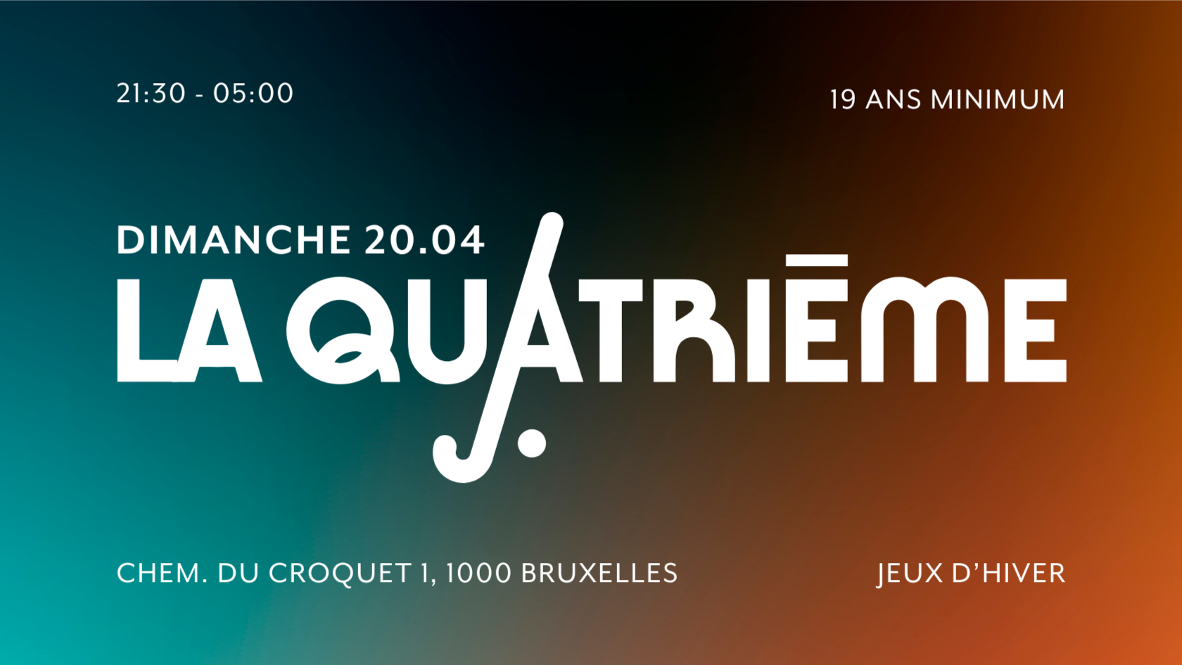 La Quatrième - Second Anniversary 20.04 (Veille de congé)