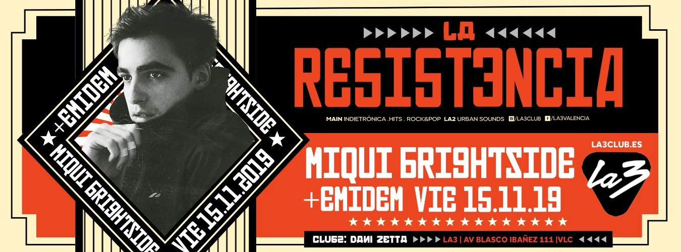 LA R3SISTENCIA: MIQUI BRIGHTSIDE + EMIDEM + DANI ZETTA image