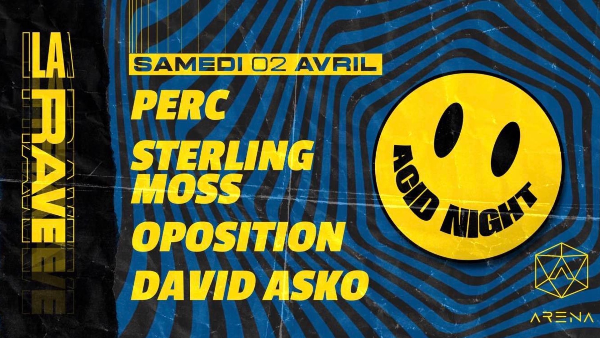 LA RAVE l Acid Night w/ Perc, Sterling Moss, Oposition, David Asko image