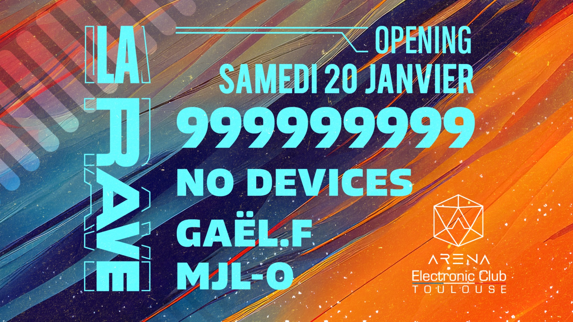 La Rave / Opening / 999999999, No Devices, Gaël.F, MJL-O image