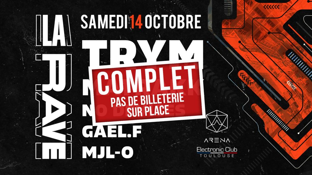 Capa do evento La Rave  / Trym, Matrakk, No Devices,  GaëL.F, MJL-O