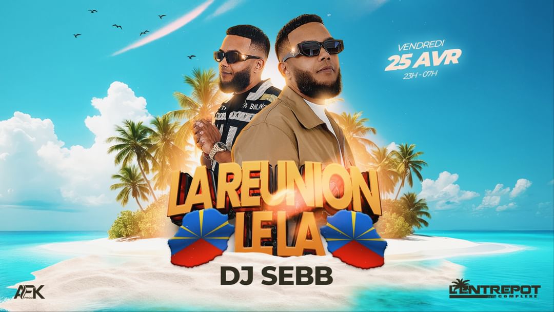 Couverture de l'événement LA REUNION LE LA w/ DJ SEBB 