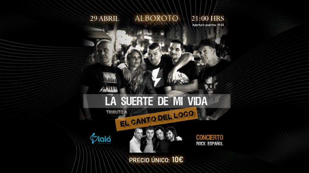 Cartell de l'esdeveniment La suerte de mi vida: Tributo a el Canto del Loco
