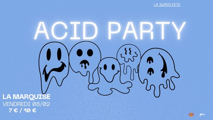 Cover for event: LA SUPER FETE présente ACID PARTY