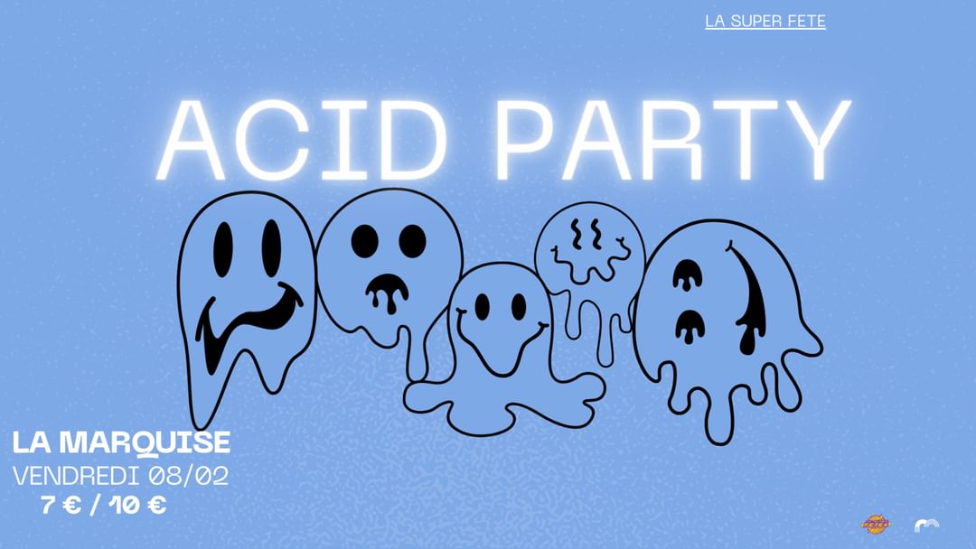 Cartell de l'esdeveniment LA SUPER FETE présente ACID PARTY