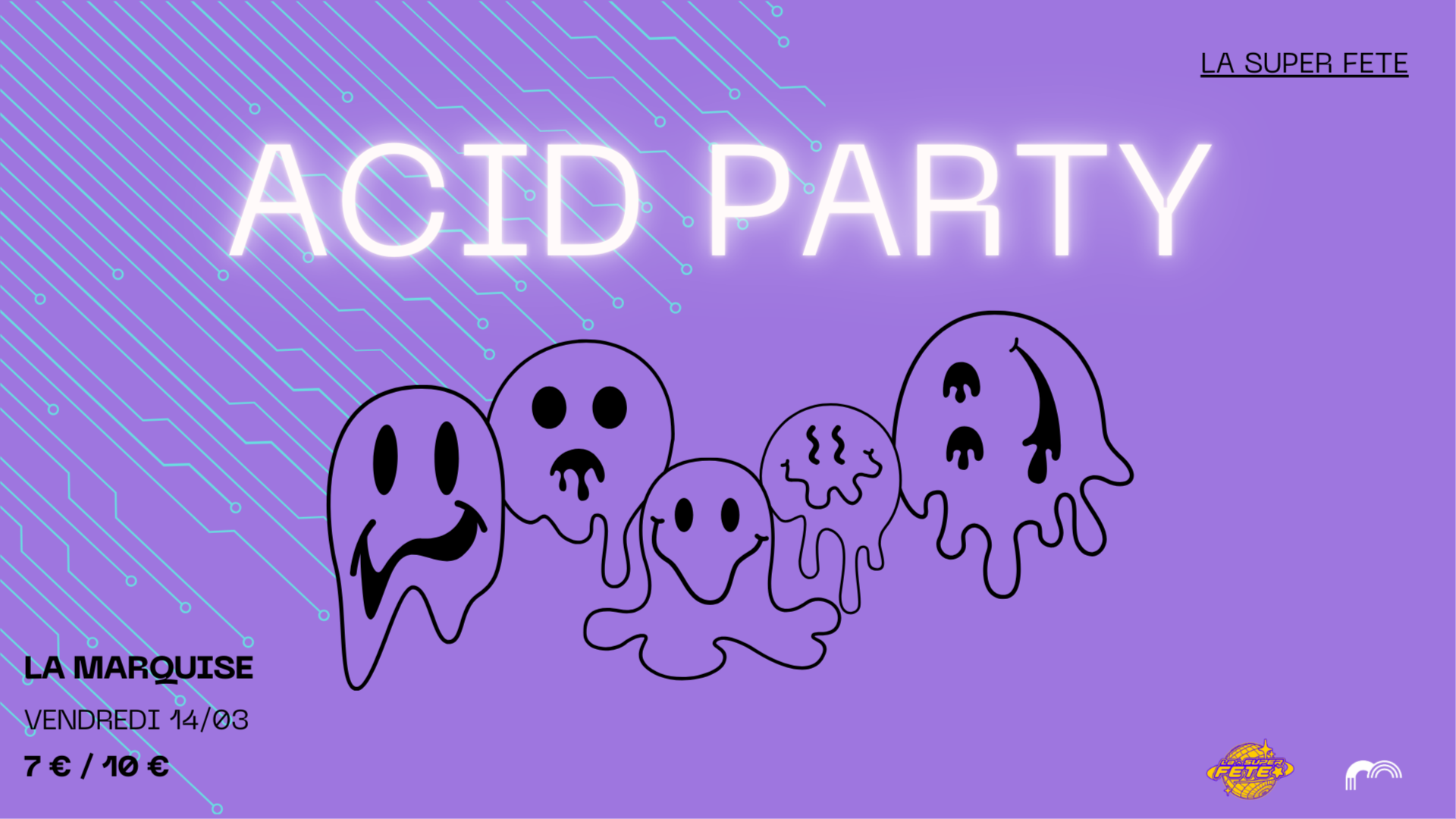 LA SUPER FETE présente ACID PARTY #2 @LAMARQUISE image