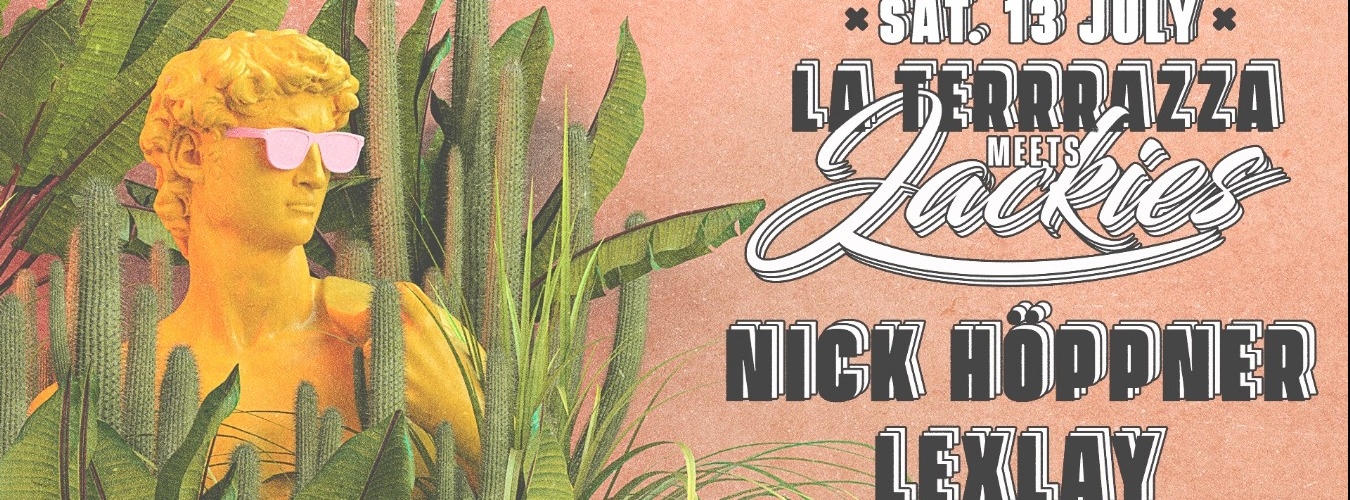 La Terrrazza meets Jackies w/ Nick Höppner & Lexlay image