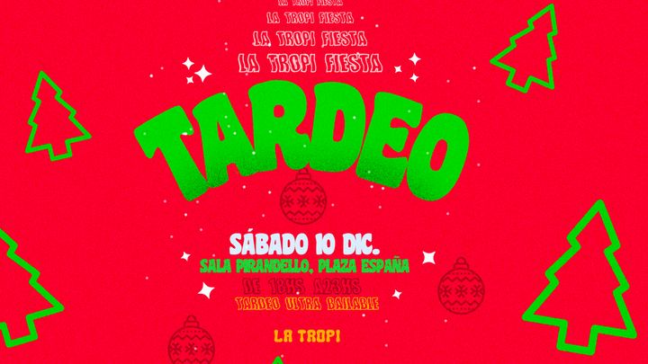 Cover for event: LA TROPI TARDEO - sábado 10 dic. en SALA PIRANDELLO