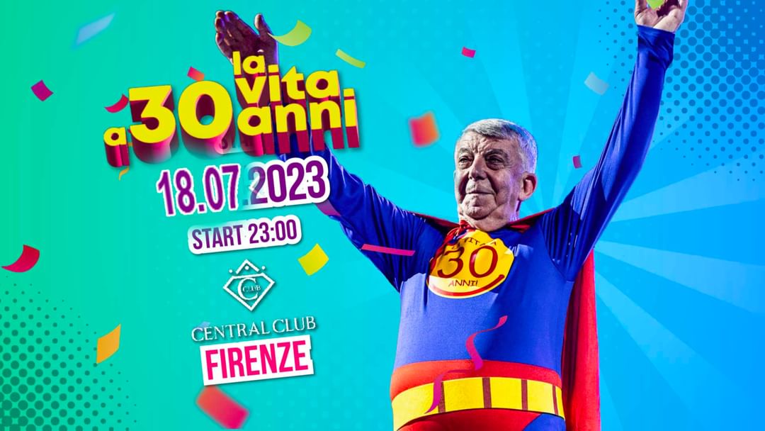 Cartel del evento LA VITA A 30 ANNI
