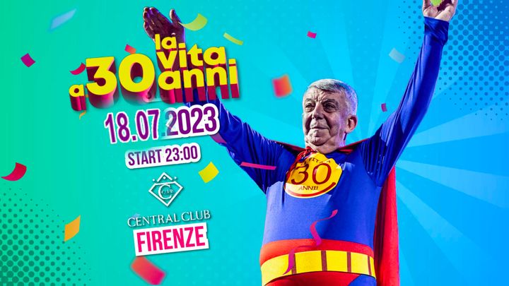 Cover for event: LA VITA A 30 ANNI