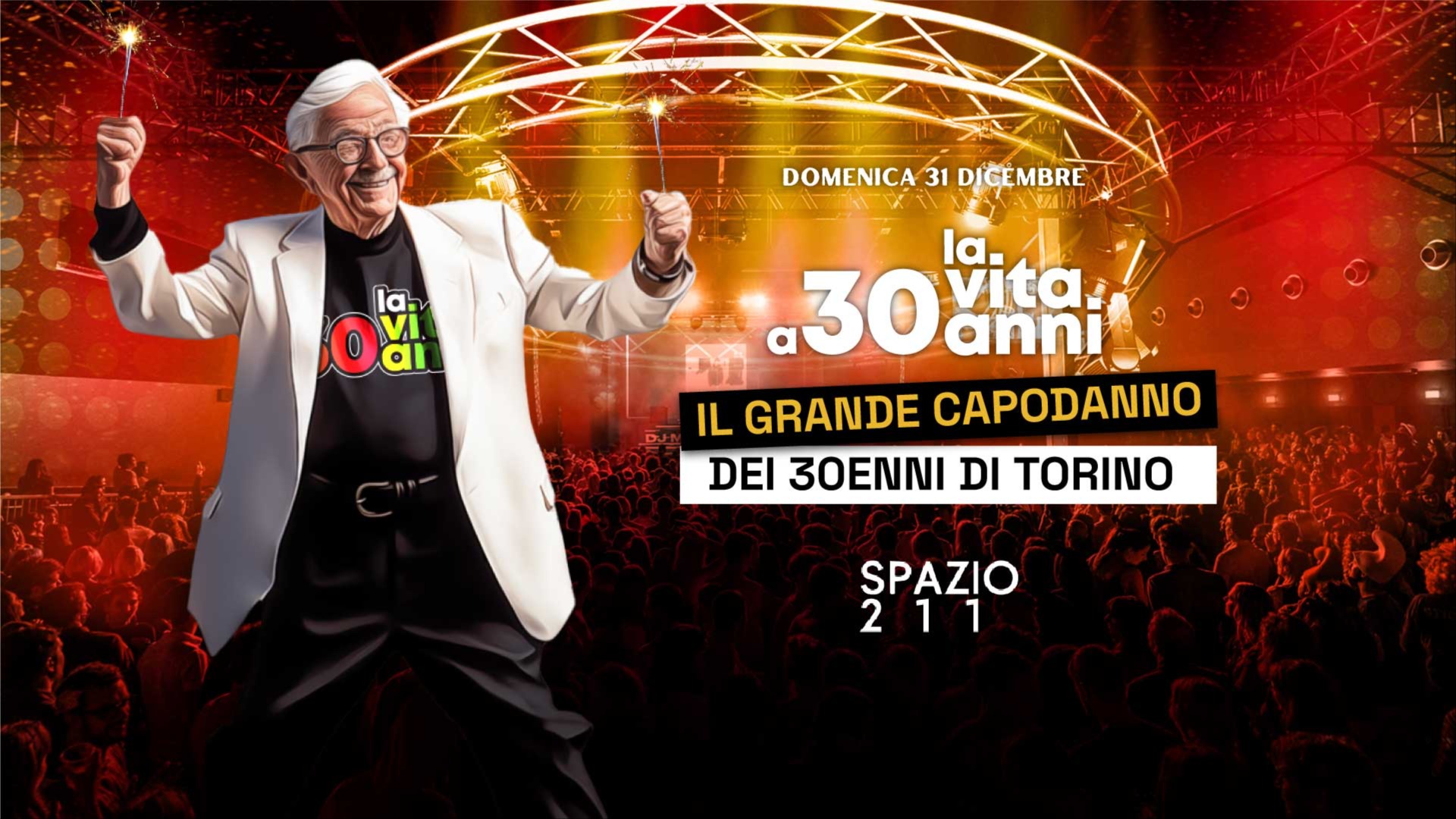 La Vita a 30 Anni • Il Capodanno dei 30enni di Torino @ Spazio211