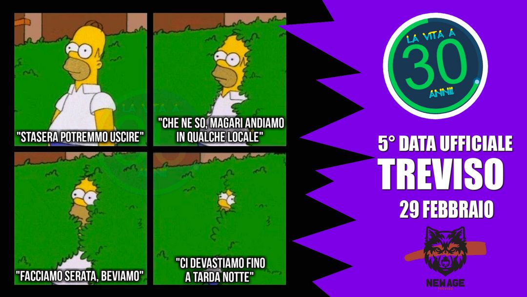 La Vita a 30 Anni in Tour • Treviso • New Age • Official Party-Eventplakat