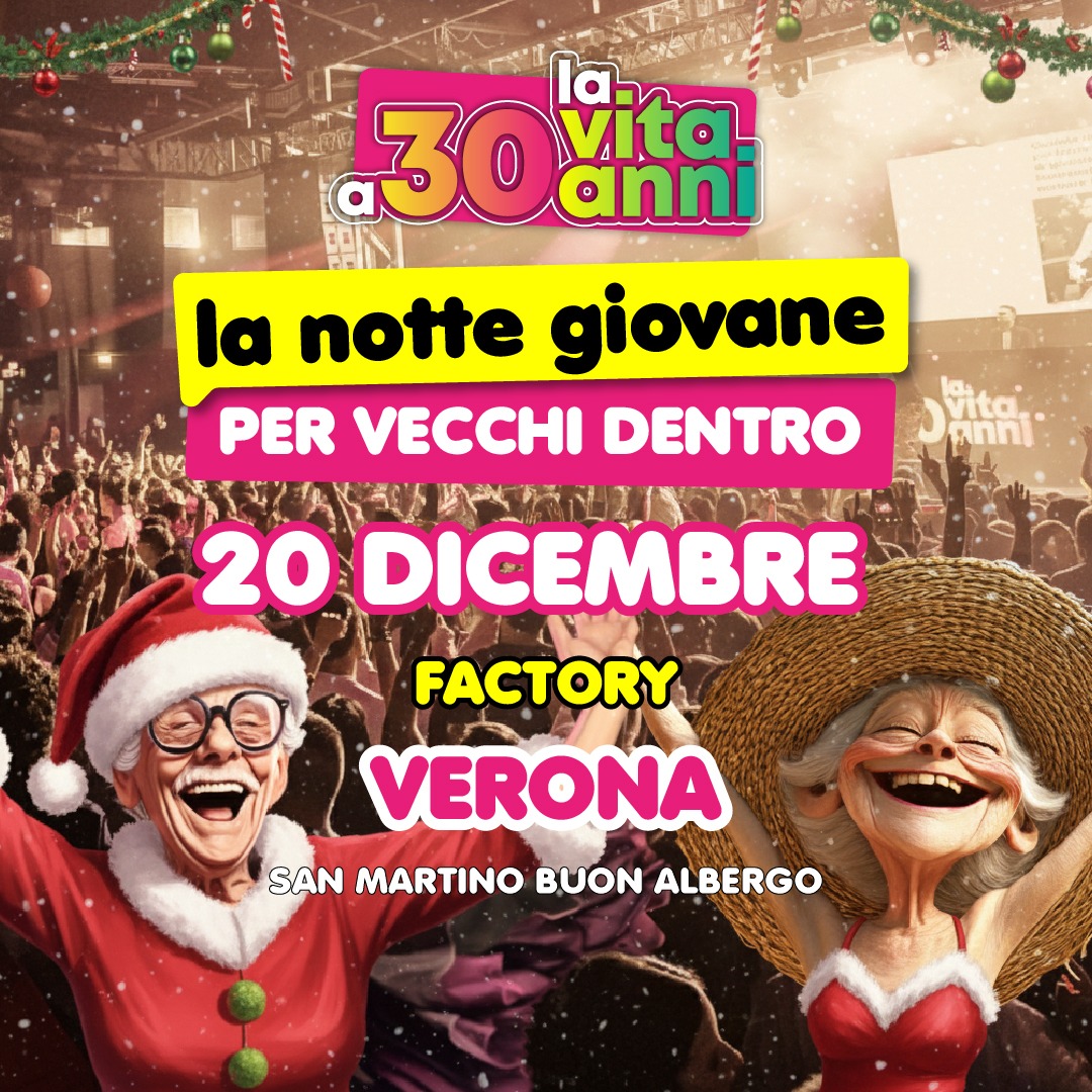 La Vita a 30 Anni® •  La notte Giovane per Vecchi dentro