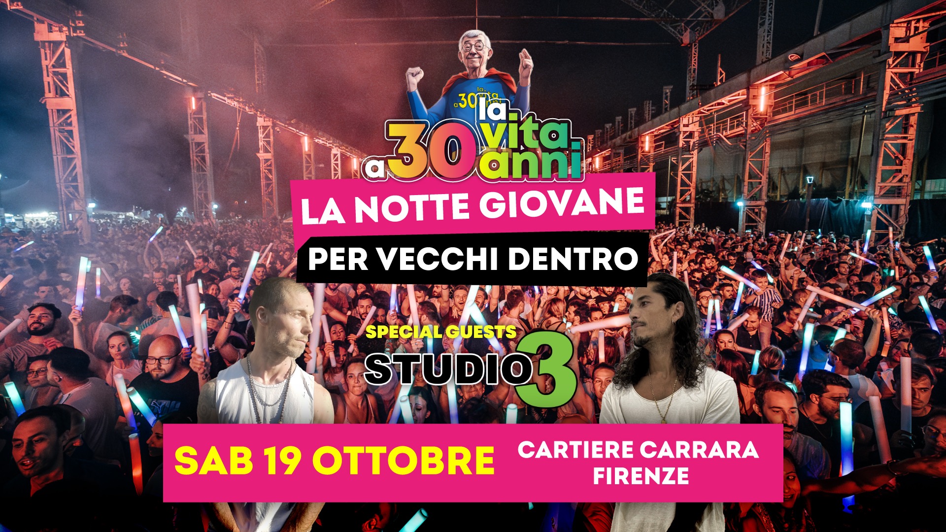 La Vita a 30 anni + Studio 3 @ Tuscany Hall Firenze