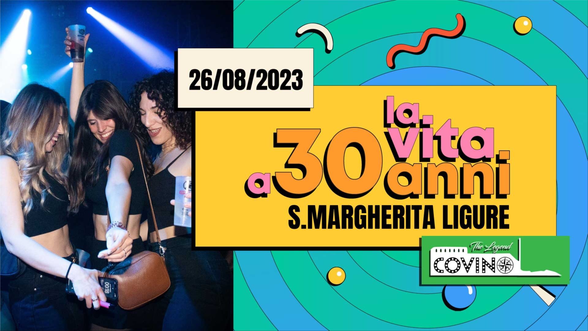 La Vita a 30 Anni Summer Tour • Sabato 26 Agosto •  Covo di Nord Est image