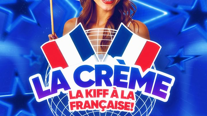 Cover for event: LaCrème - French Party - FREE ENTRANCE (men & women) until 1:30am | 