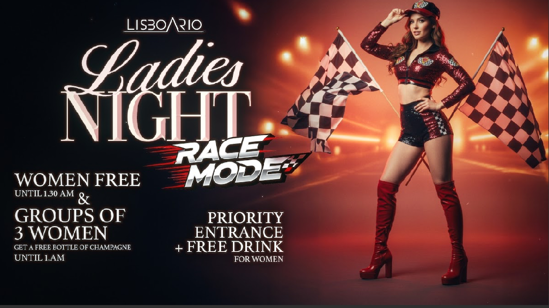 Ladies Night | RACE MODE EDITION |Girls free until 1h30am 