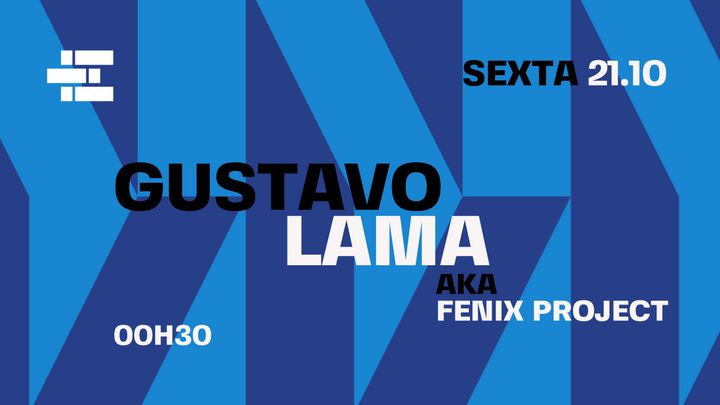 Cover for event: Lama a.k.a Fenix Project & Gustavo
