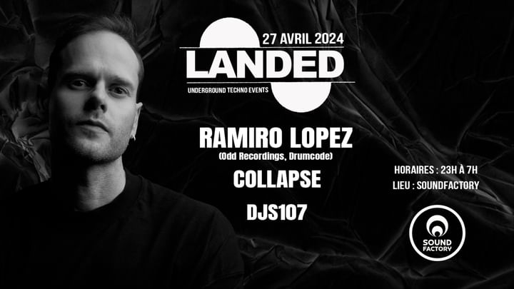 Cover for event: Landed invite Ramiro Lopez - Sound Factory