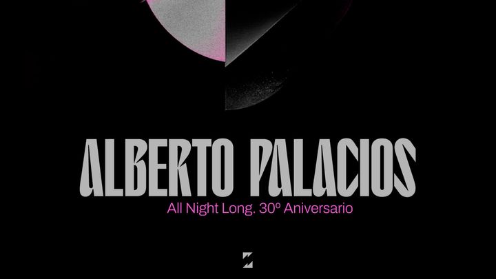 Cover for event: Lanna Club presenta Alberto Palacios All Night Long 30 Aniversario.