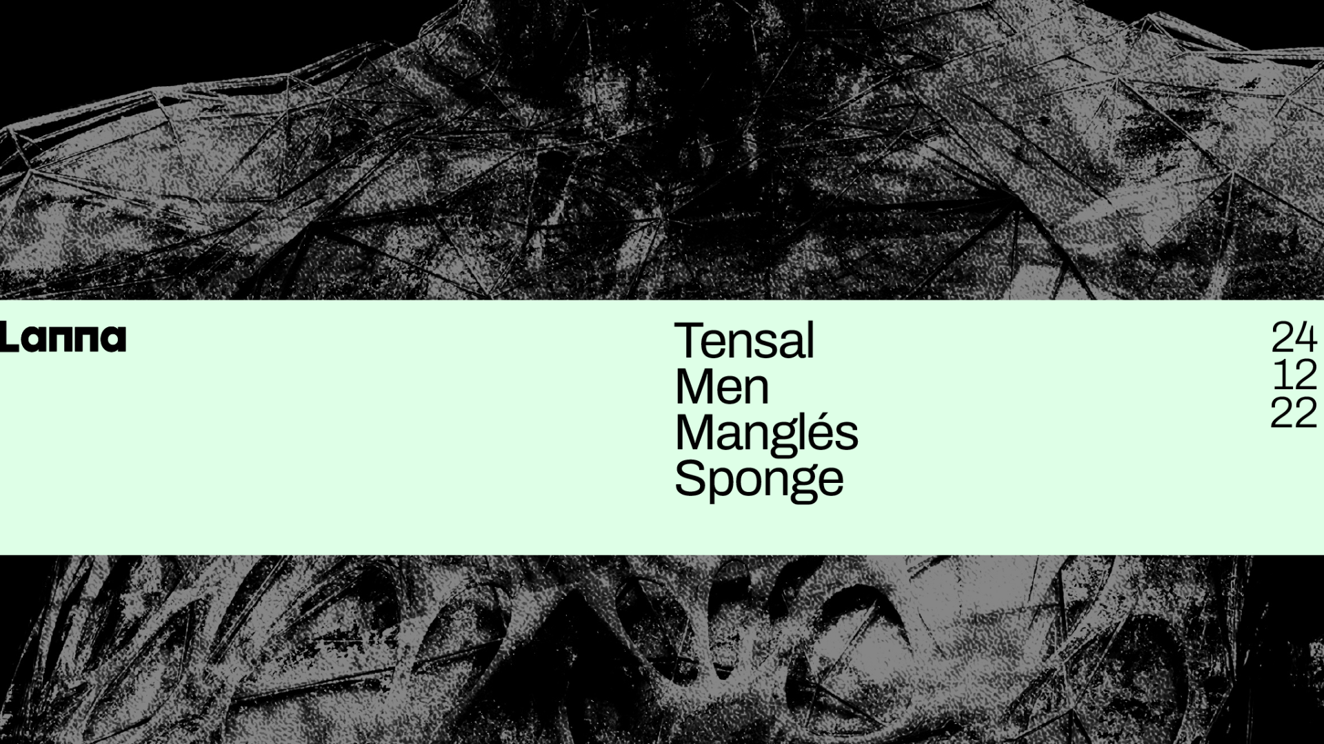 Lanna Club presenta Nochebuena con Tensal, Men, Manglés, Sponge. image