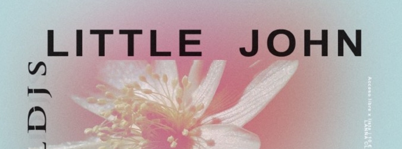 Lanna Club presente Support your local djs - Little John image