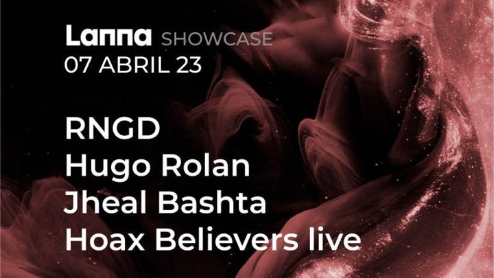 Cover for event: Lanna Showcase * Hugo Rolan + Hoax Believers Live + RNGD + Jheal Bashta