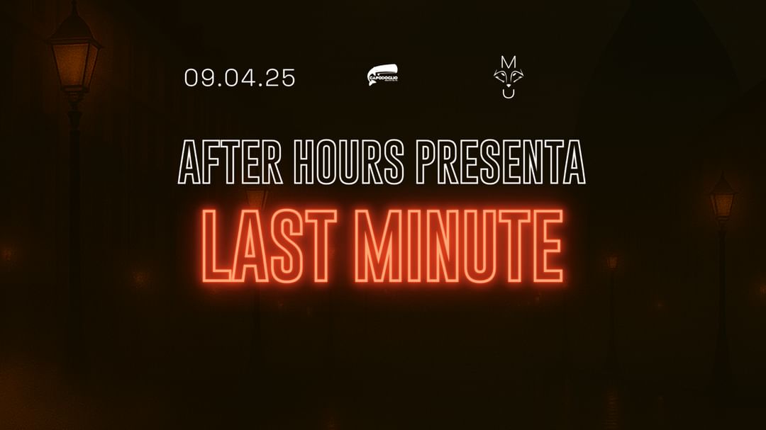 Cartell de l'esdeveniment After Hours pres. Last Minute