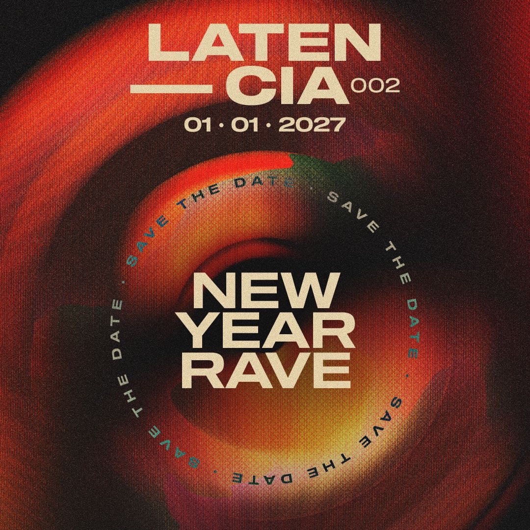 LATENCIA 002 |NEW YEAR RAVE  image