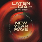 LATENCIA 002 |NEW YEAR RAVE image