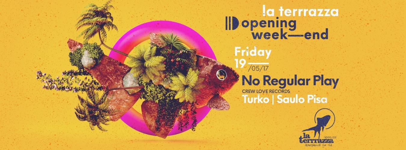 LaTerrrazza Opening Friday: No Regular Play (Crew Love), Turko & Saulo Pisa image
