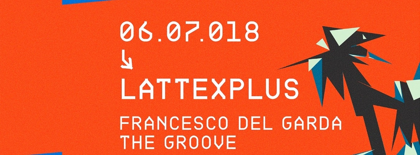 Lattexplus pres. Francesco Del Garda image