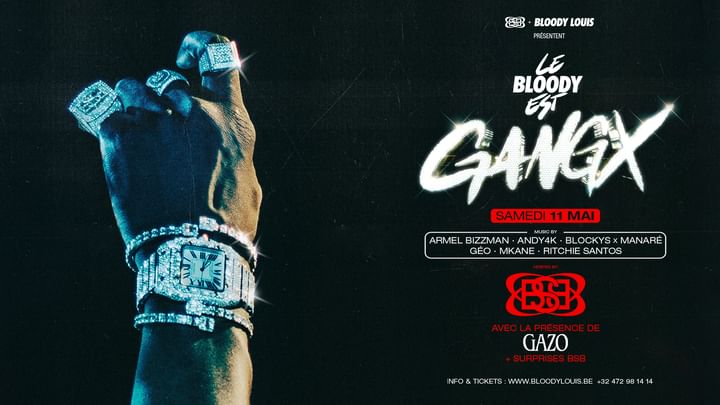 Cover for event: LE BLOODY EST GANGX