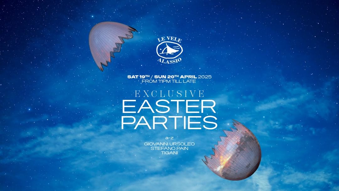 Capa do evento Le Vele Alassio Exclusive Easter Parties Sun 20th April 2025