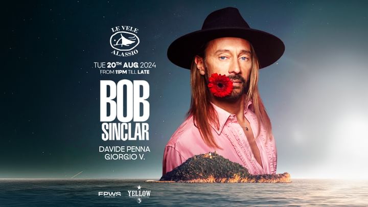 Cover for event: Le Vele Alassio presents Bob Sinclar Tuesday 20th August 2024