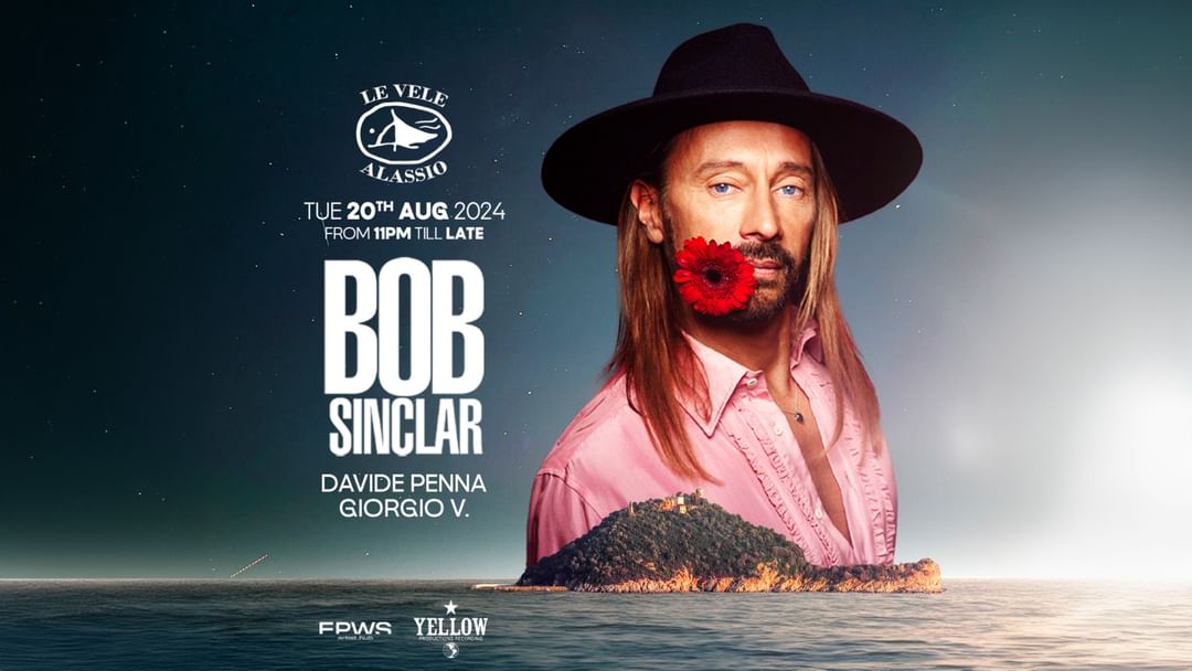 Couverture de l'événement Le Vele Alassio presents Bob Sinclar Tuesday 20th August 2024