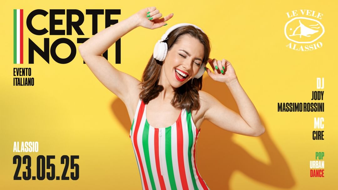 Capa do evento Le Vele Alassio presents Certe Notti Friday 23rd May 2025