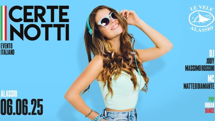Cover for event: Le Vele Alassio presents Certe Notti Friday 6th June 2025