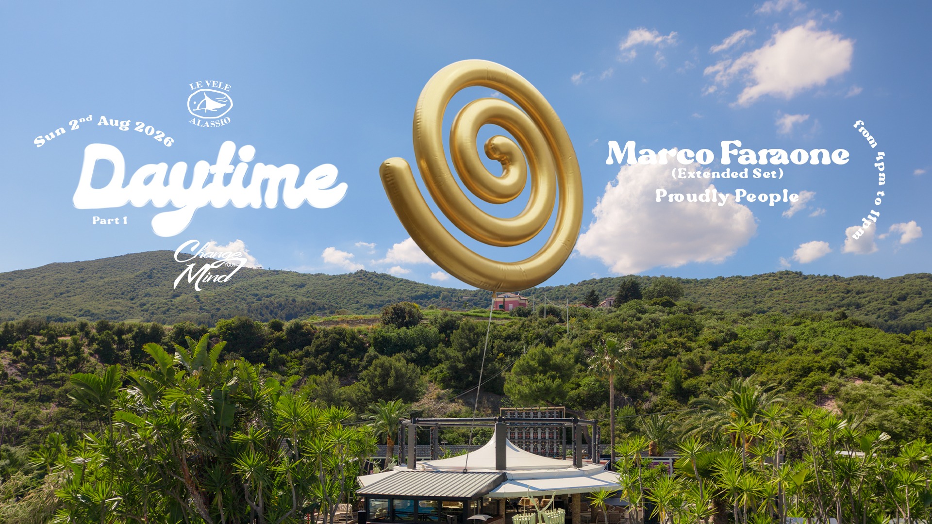 Le Vele Alassio presents Change Your Mind Daytime - Sunday, 2nd August 2026